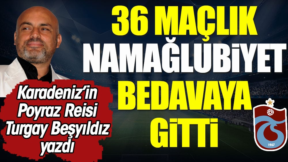 36 maçlık namağlubiyet bedavaya gitti