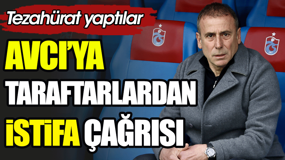 Abdullah Avcı'ya tribünlerden istifa çağrısı geldi