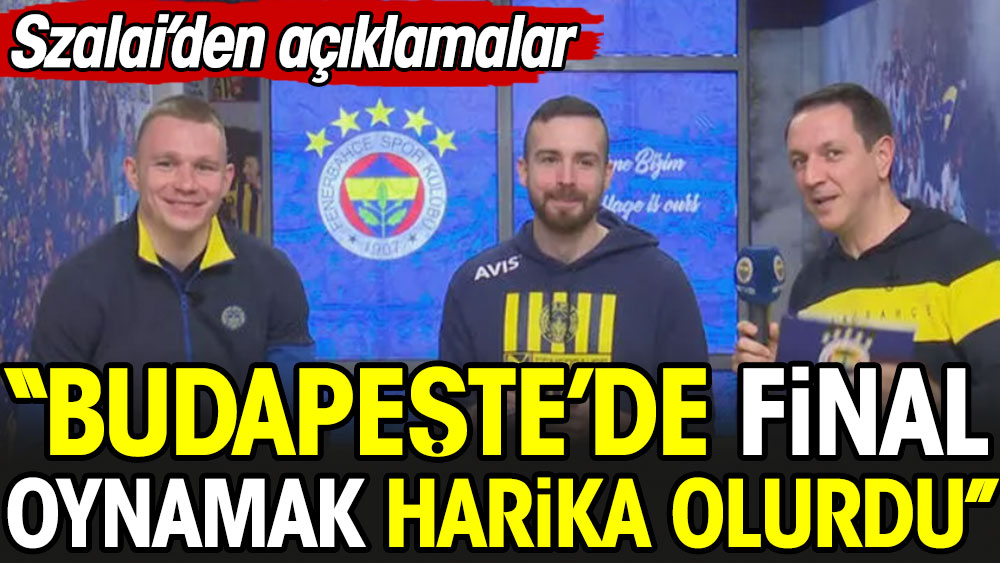 Fenerbahçeli Atilla Szalai hedeflerini açıkladı