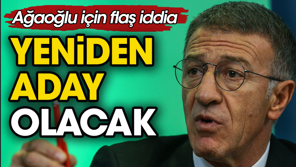 Trabzonspor'u karıştıracak iddia. Ahmat Ağaoğlu yeniden aday olacak