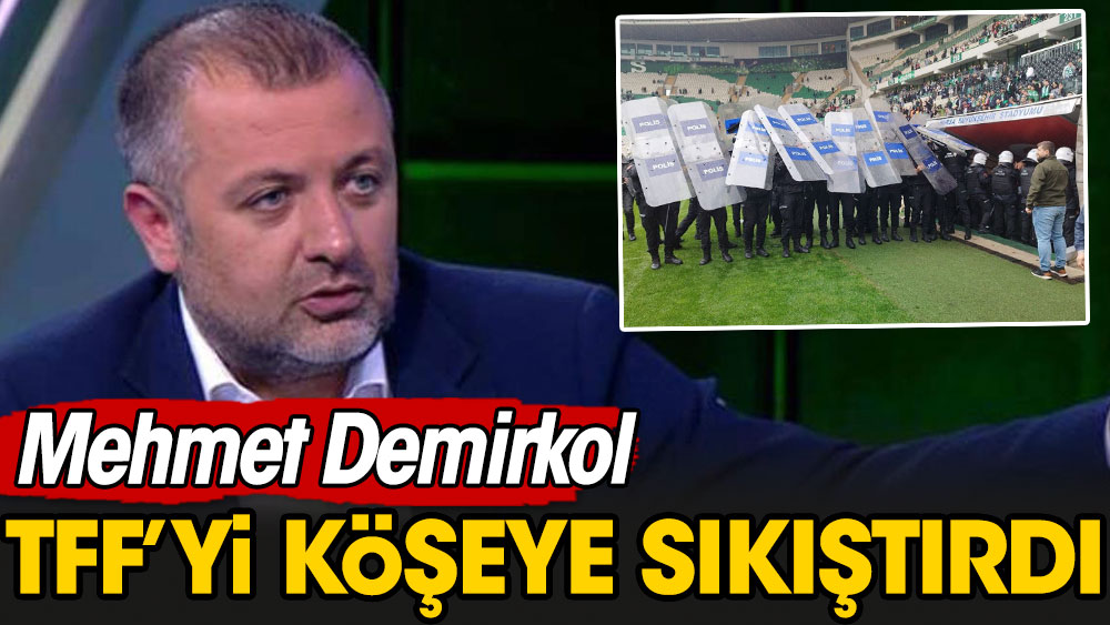Mehmet Demirkol TFF'yi köşeye sıkıştırdı. Bursa-Amed ve Kayseri Fenerbahçe maçlarını sordu
