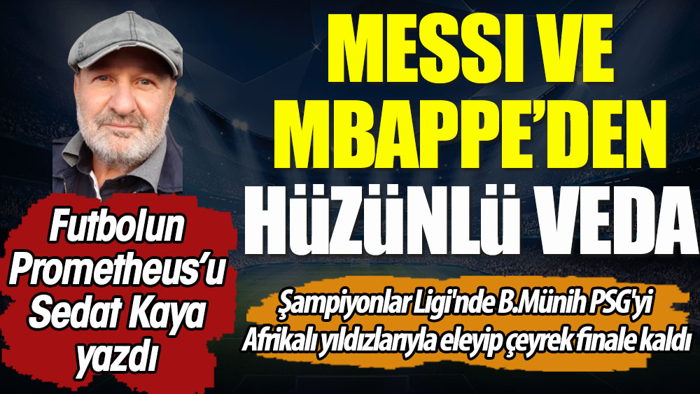 Messi ve Mbappe'den hüzünlü veda