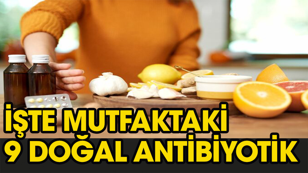 İşte mutfaktaki 9 doğal antibiyotik