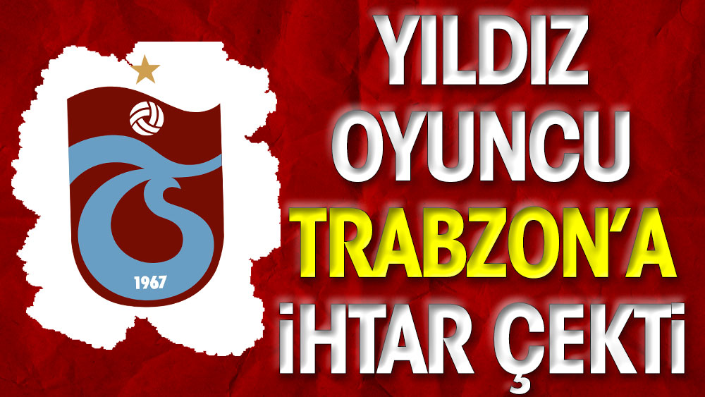Yıldız oyuncudan Trabzonspor'a ihtar