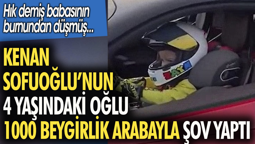 Kenan Sofuoğlu'nun 4 yaşındaki oğlu 1000 beygirlik arabayla şov yaptı. Hık demiş babasının burnundan düşmüş