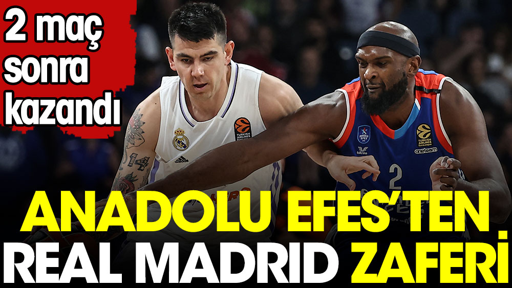 Anadolu Efes 2 maç sonra kazandı