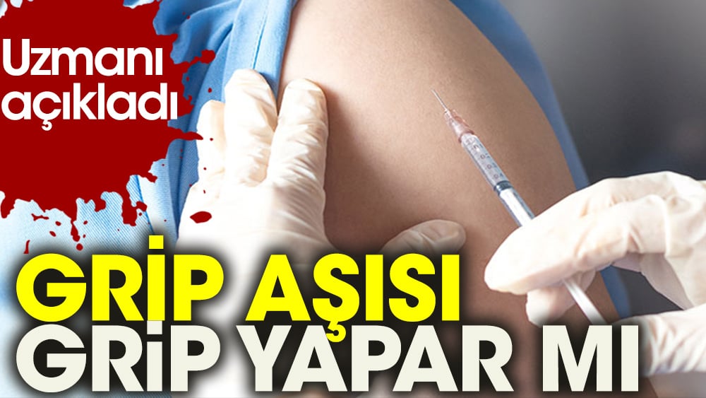 Grip aşısı Grip yapar mı?