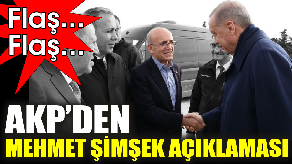 Son dakika - AKP’den Mehmet Şimşek açıklaması
