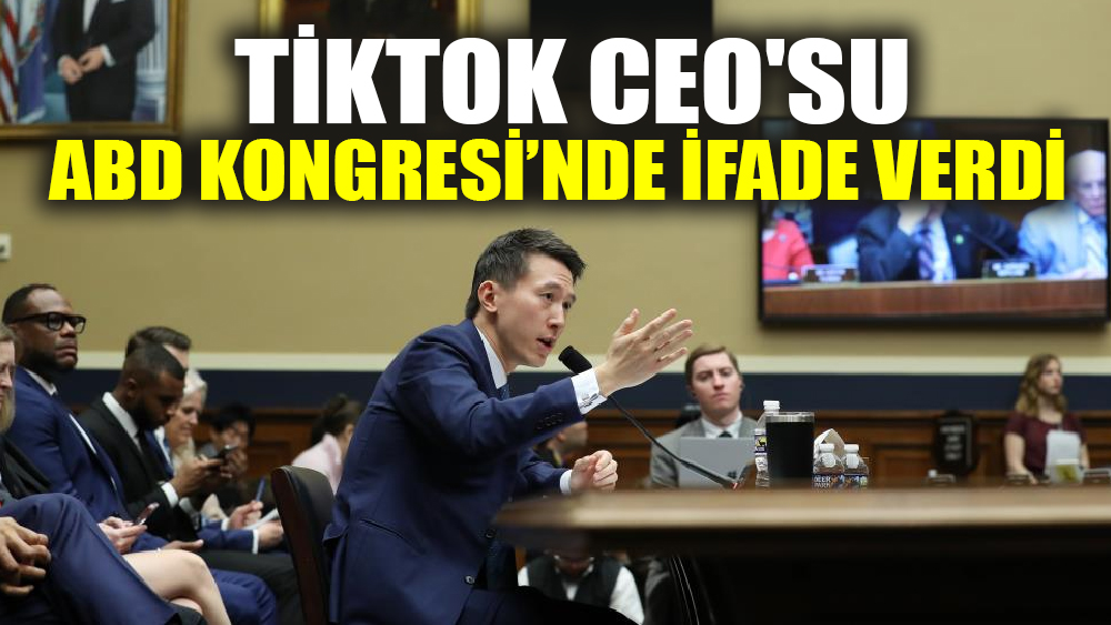 TikTok CEO'su ABD Kongresi’nde ifade verdi