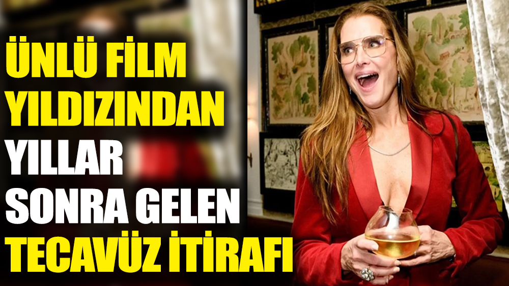 Ünlü film yıldızından yıllar sonra gelen tecavüz itirafı