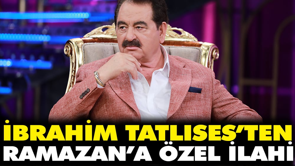 İbrahim Tatlıses’ten Ramazan’a özel ilahi 