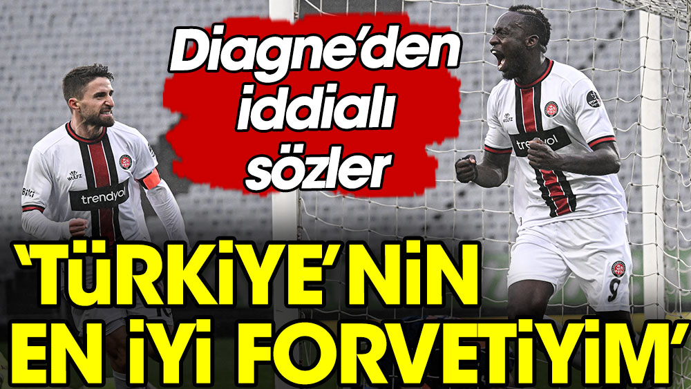 Mbaye Diagne'den iddialı sözler: Türkiye'nin en iyi forvetiyim