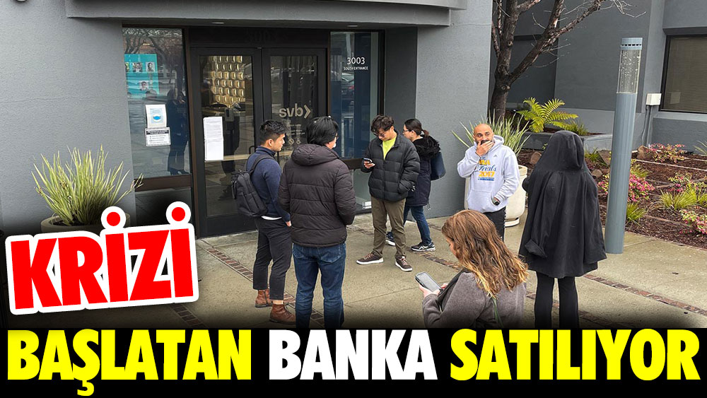 Krizi başlatan banka satılıyor