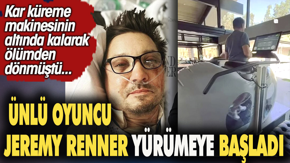 Ünlü oyuncu Jeremy Renner yürümeye başladı. Kar küreme makinesinin altında kalarak ölümden dönmüştü