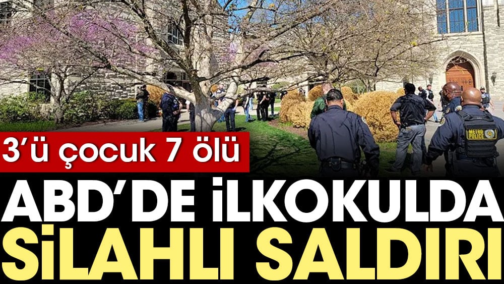 ABD'de ilkokula silahlı saldırı: 3'ü çocuk 7 ölü