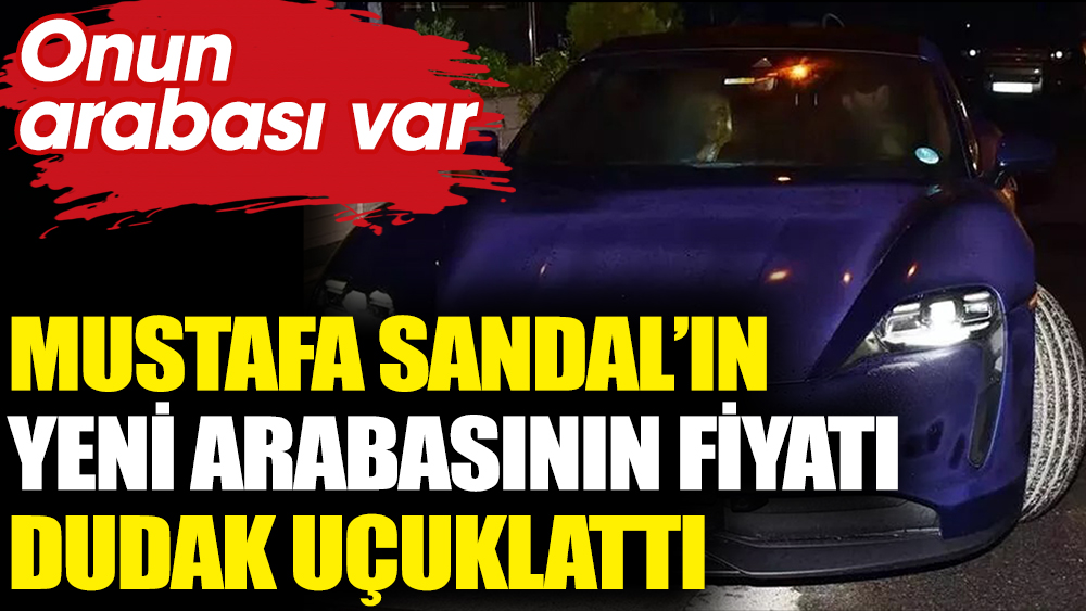 Mustafa Sandal’ın yeni arabasının fiyatı dudak uçuklattı! Onun arabası var