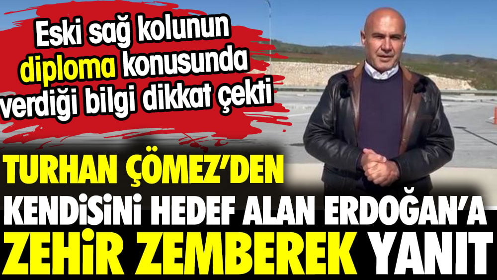 Turhan Çömez'den kendisini hedef alan Erdoğan'a zehir zemberek yanıt. Diploma yanıtı dikkat çekti