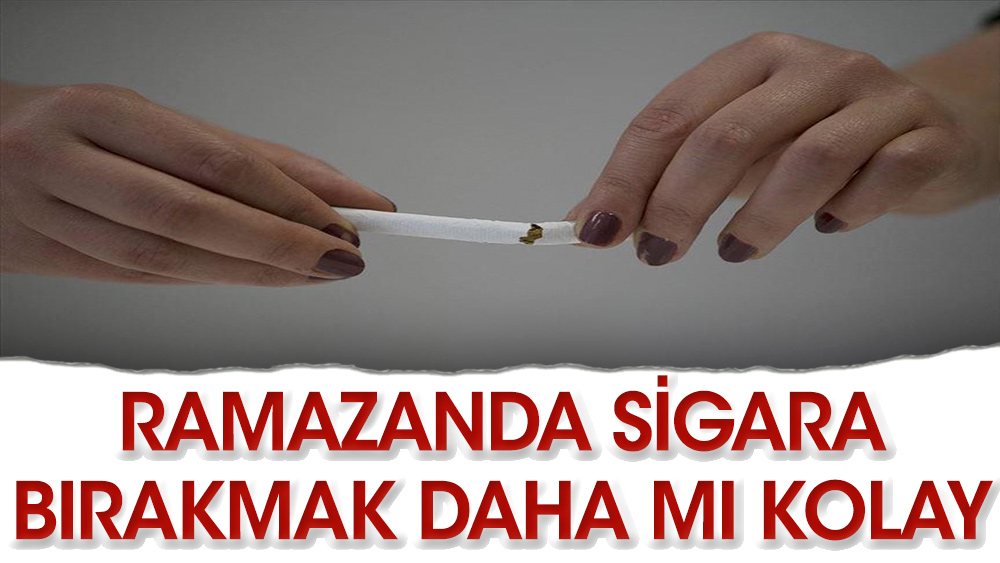 Ramazanda sigara bırakmak daha mı zor