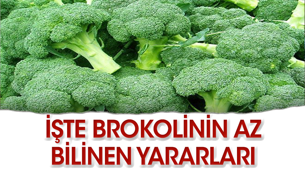 Brokolinin çok az bilinen yararları nelerdir