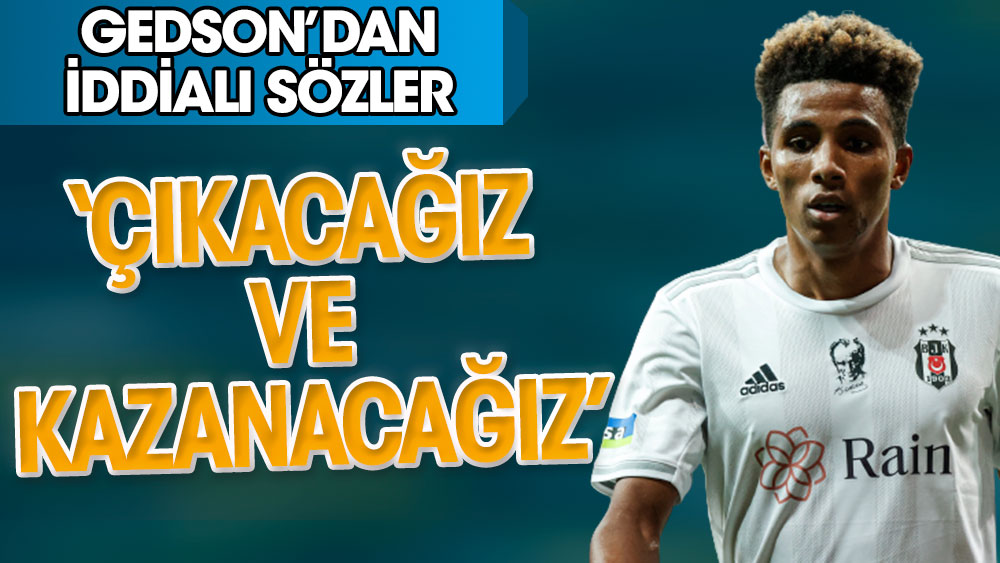 Gedson Fernandes Fenerbahçe derbisine hazır: Çıkacağız ve kazanacağız