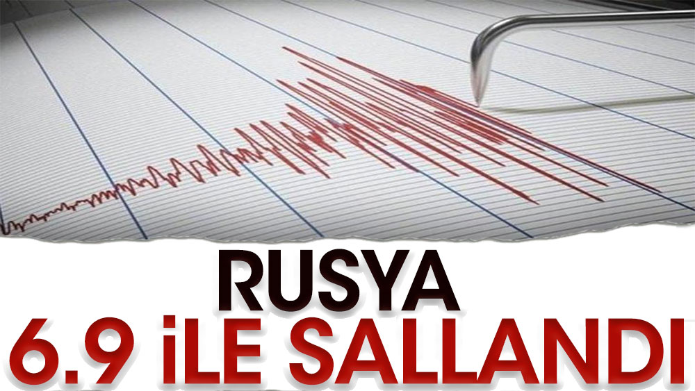 Rusya'da 6.9 büyüklüğünde deprem meydana geldi