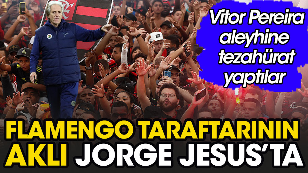 Flamengo taraftarı Jesus'u istiyor