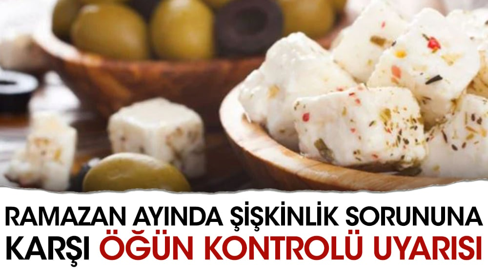 Ramazan ayında şişkinlik sorununa karşı öğün kontrolü uyarısı