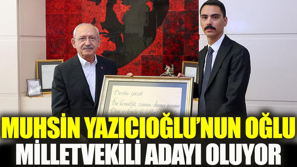 Muhsin Yazıcıoğlu'nun oğlu milletvekili adayı oluyor