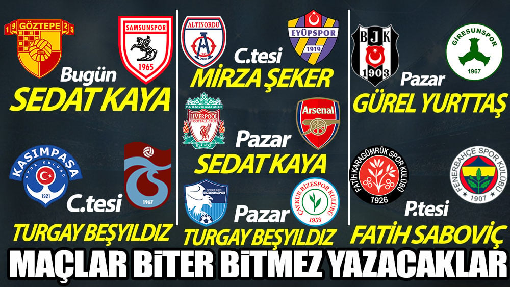 Bu maçlar kaçmaz. Süper Lig, Spor Toto 1. Lig ve Avrupa'dan maçları biter bitmez Yeniçağ'da yazacaklar