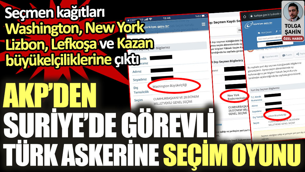 Suriye’de görevli Türk askerlerinin seçmen kağıtları Washington, Lizbon, Kazan, New York, Lefkoşa büyükelçiliklerine çıktı