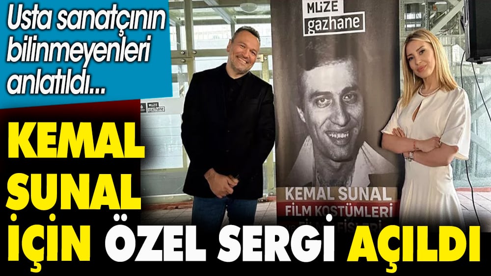 Kemal Sunal için özel sergi açıldı. Usta sanatçının bilinmeyenleri anlatıldı