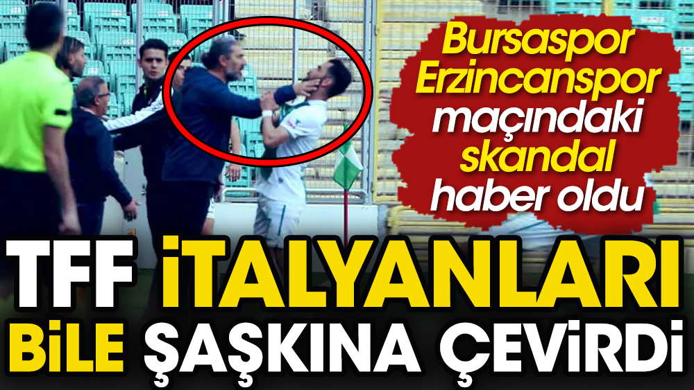 Erzincanspor - Bursaspor maçı İtalyan basınında gündem oldu