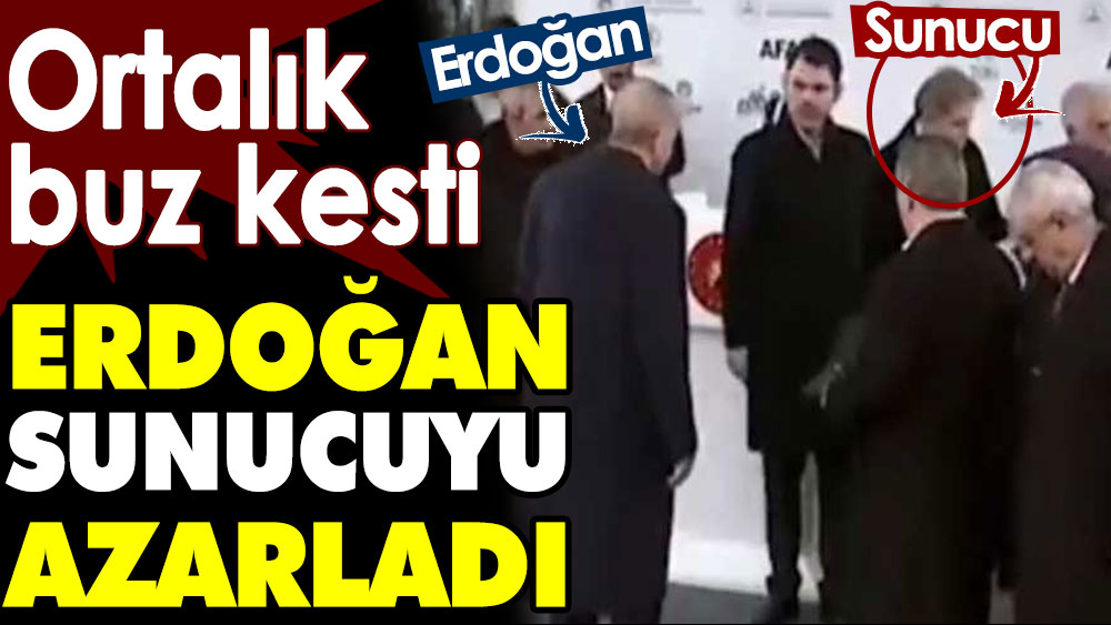 Erdoğan sunucuyu azarladı. Ortalık buz kesti