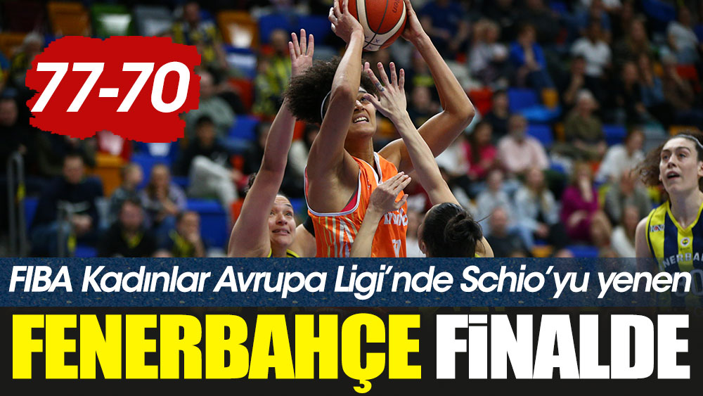 Fenerbahçe Alagöz FIBA'da finalde