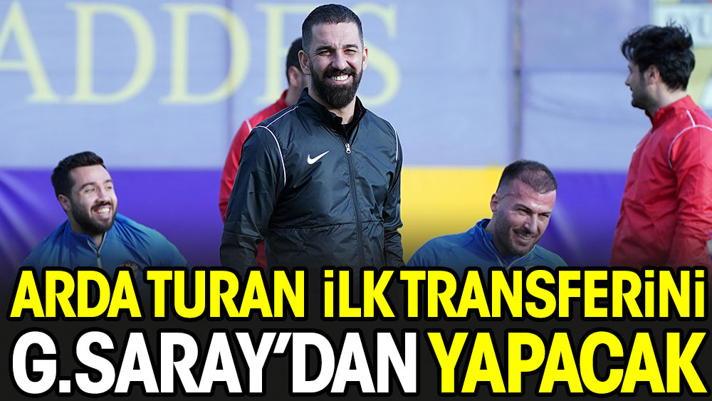 Arda Turan ilk transferini Galatasaray'dan yapacak. O ismi istiyor