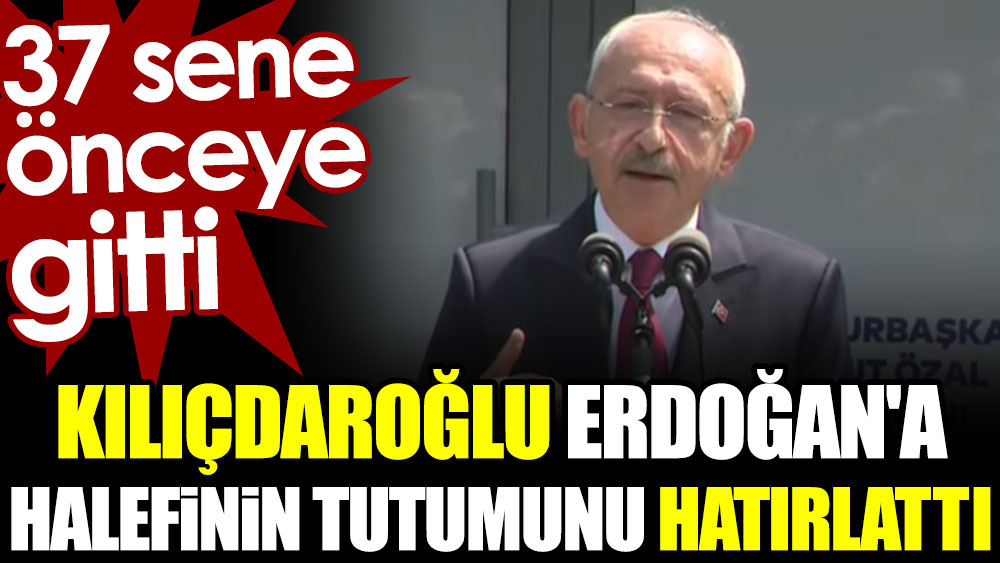 Kılıçdaroğlu Erdoğan’a halefinin tutumunu hatırlattı. 37 sene önceye gitti