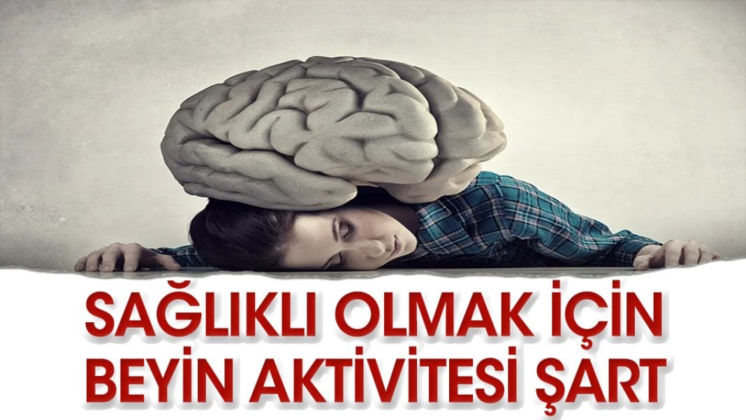 Sağlıklı yaşam beyin aktivitesinde gizli