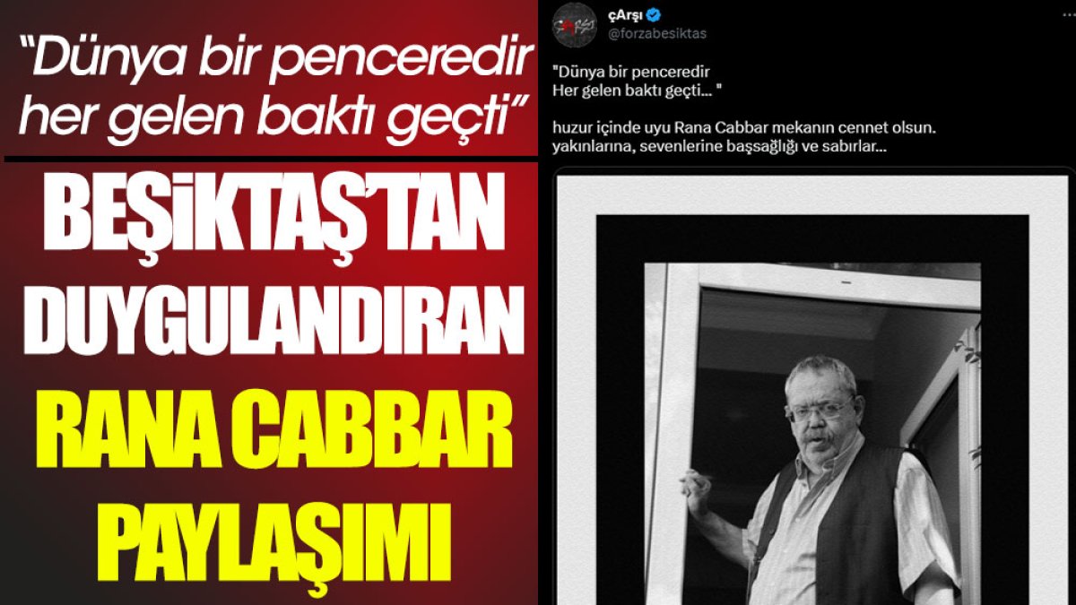 Beşiktaş'tan duygulandıran Rana Cabbar paylaşımı