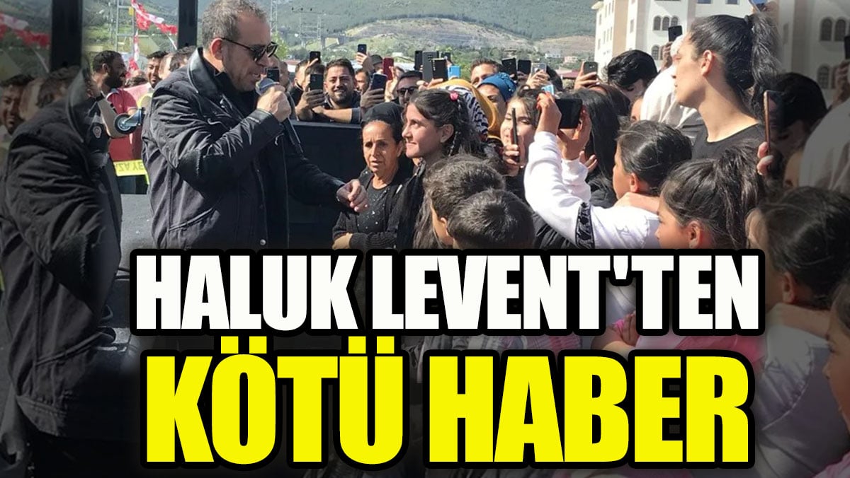 Haluk Levent'ten kötü haber