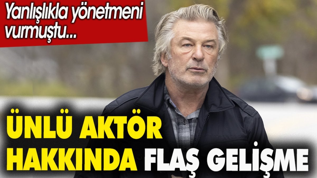 Ünlü aktör hakkında flaş gelişme. Yanlışlıkla yönetmeni vurmuştu