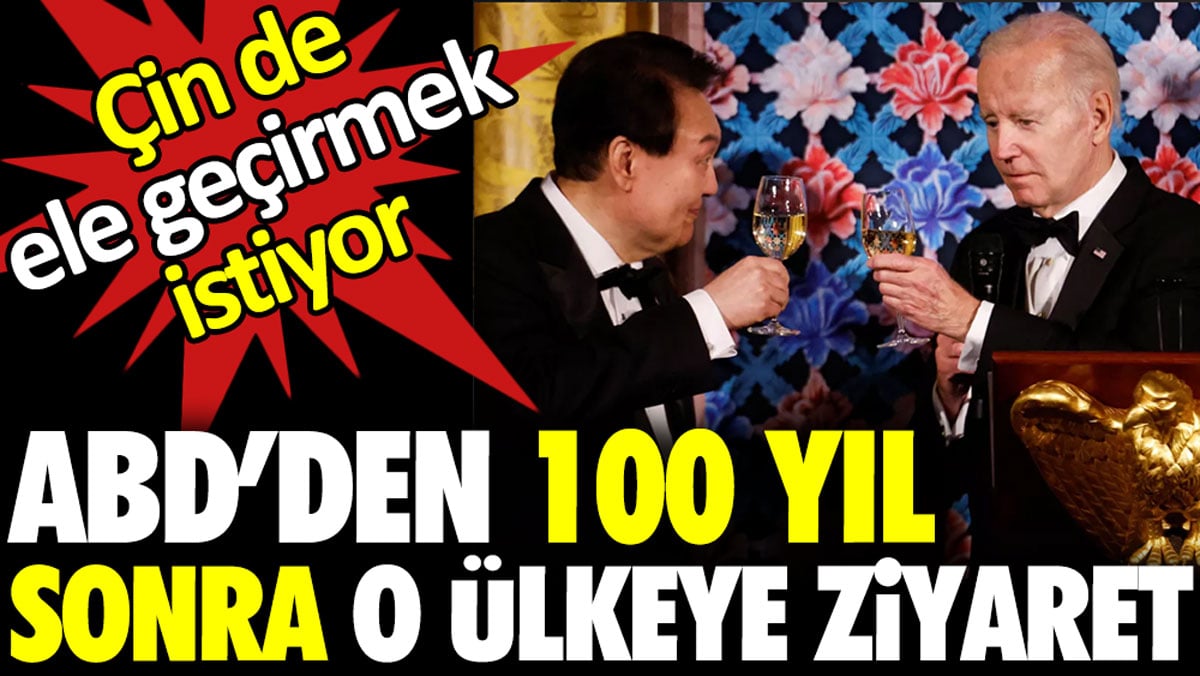 ABD Başkanı 100 yıl sonra o ülkeye gidiyor. Çin de ele geçirmek istiyor