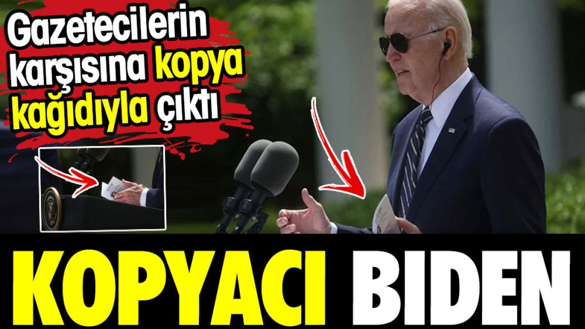 Kopyacı Biden. Gazetecilerin karşısına kopya kağıdıyla çıktı