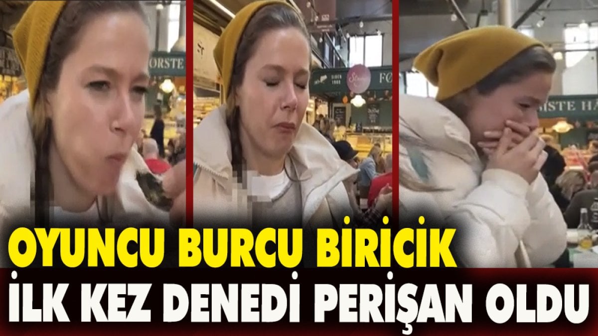 Oyuncu Burcu Biricik'in ilk defa denedi perişan oldu