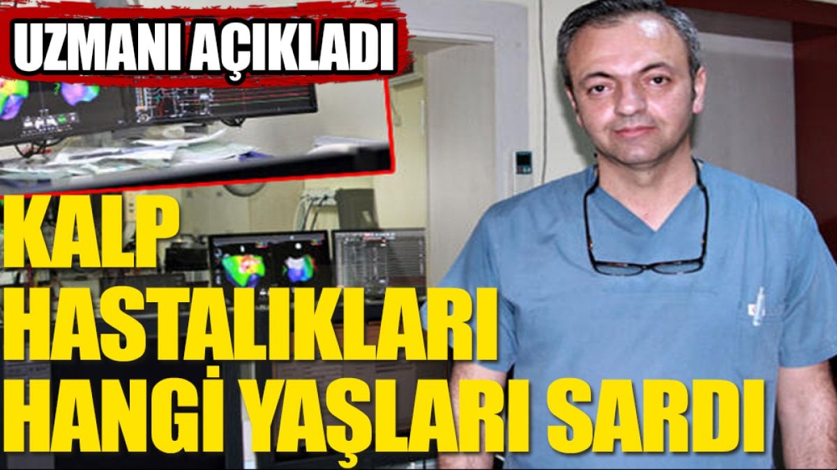 Kalp hastalıkları hangi yaşları vuruyor