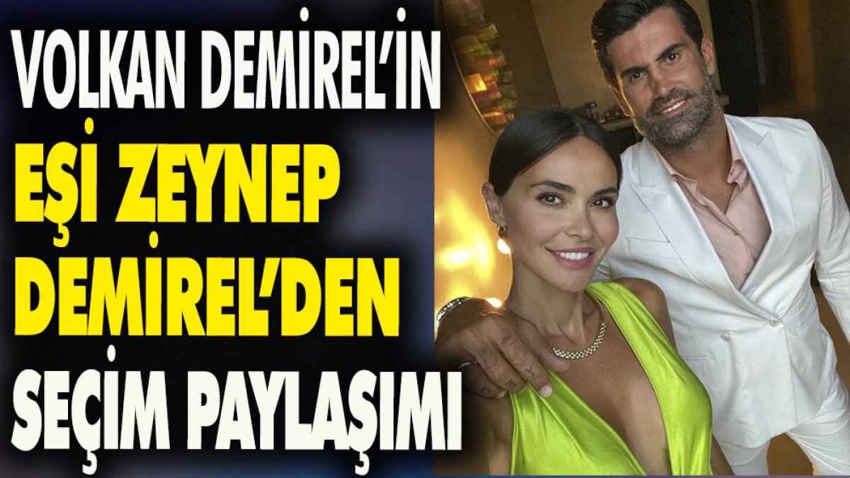Volkan Demirel'in eşi Zeynep Demirel'den seçim paylaşımı