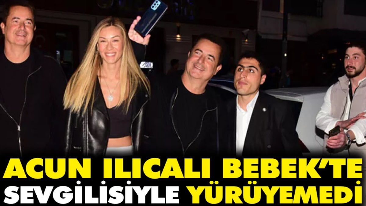 Acun Ilıcalı sevgilisi Ayça Çağla Altunkaya ile Bebek'te yürüyemedi! Selfie kuyruğu oluştu