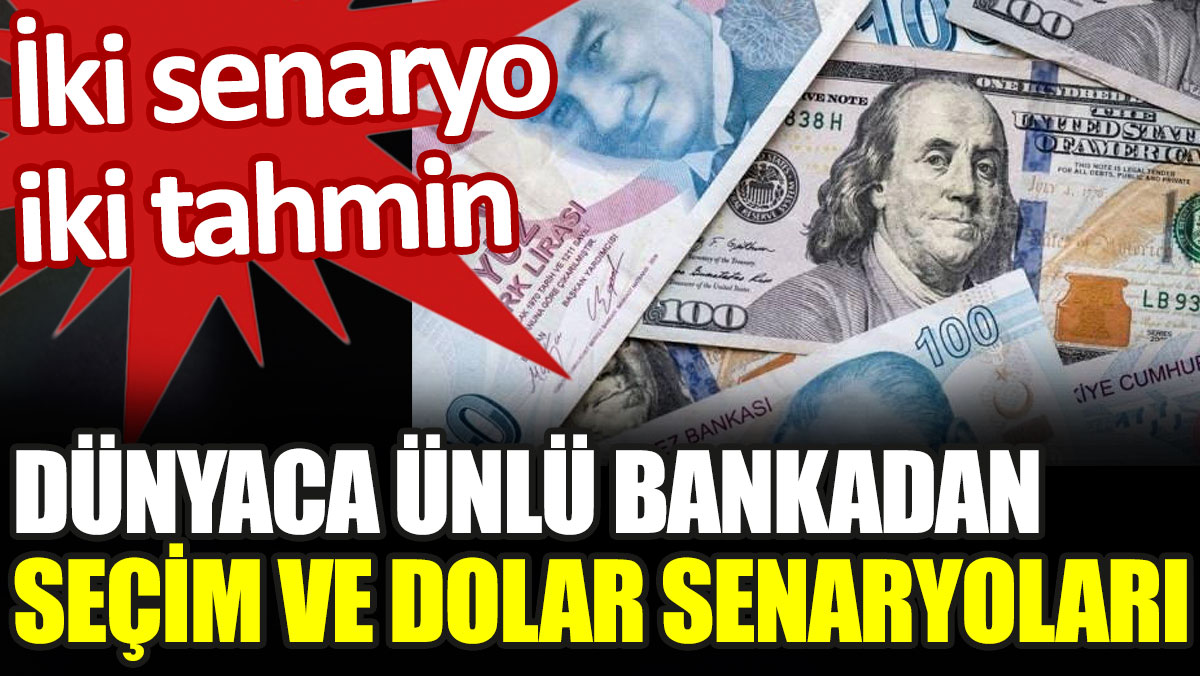 JPMorgan'dan Türkiye için seçim ve dolar senaryoları
