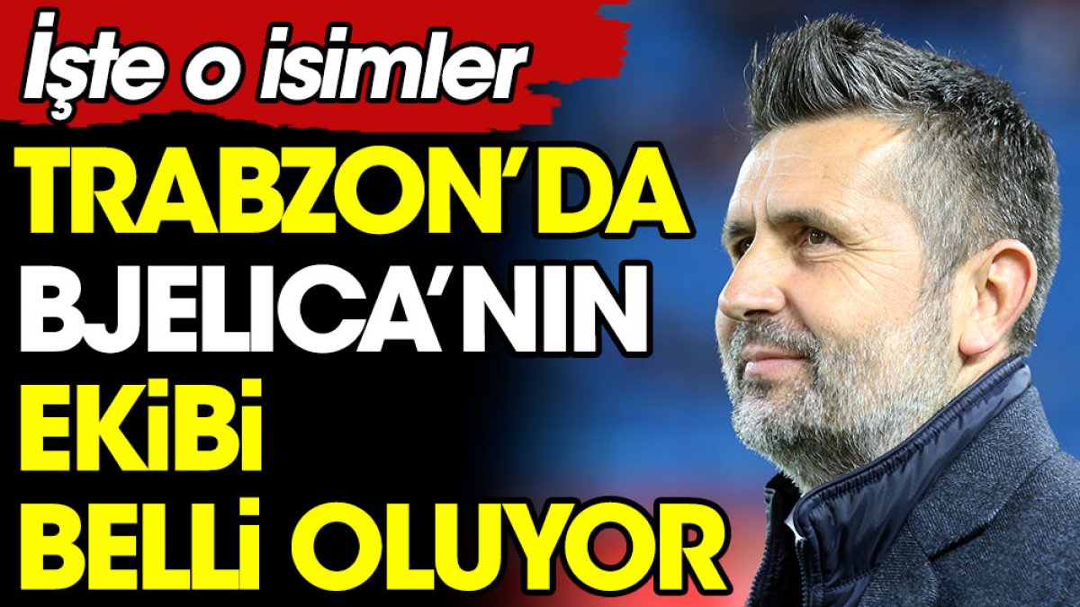 Trabzonspor'da Bjelica'nın ekibi netlik kazanıyor