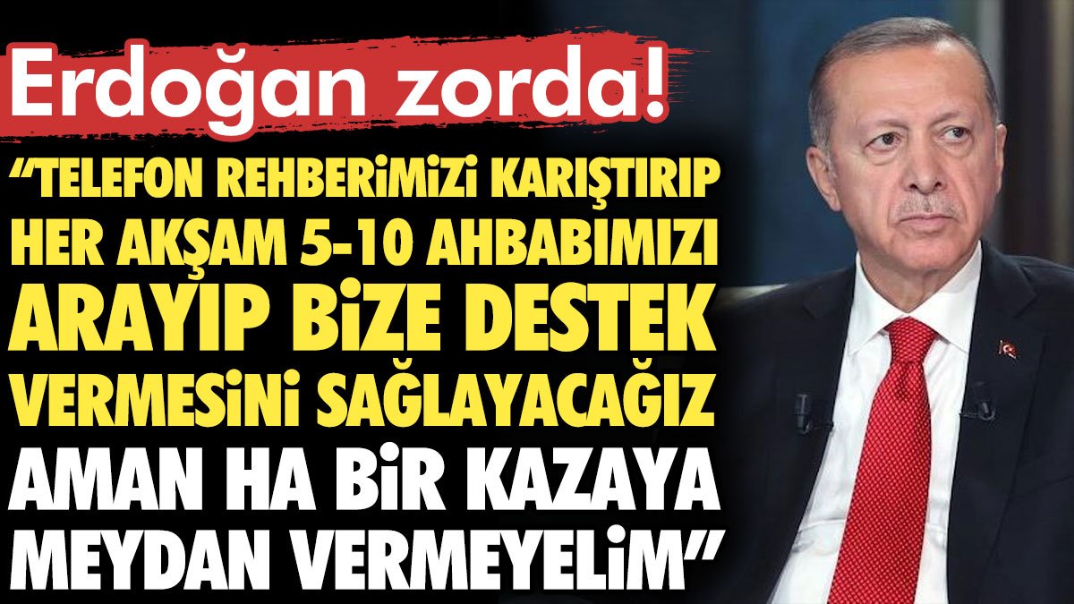 Erdoğan: Aman ha pazar günü bir kazaya meydan vermeyelim