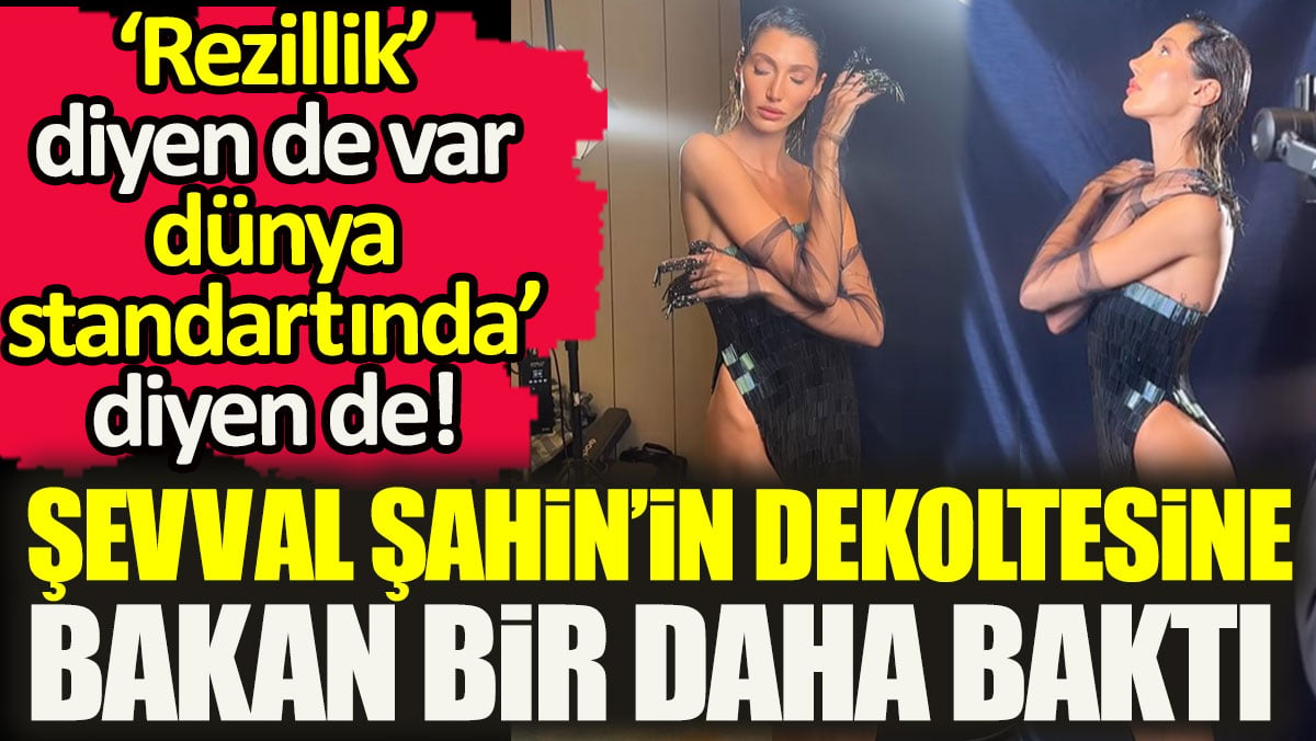 Şevval Şahin’in dekoltesine bakan bir daha baktı. Rezillik diyen de var dünya standartında diyen de